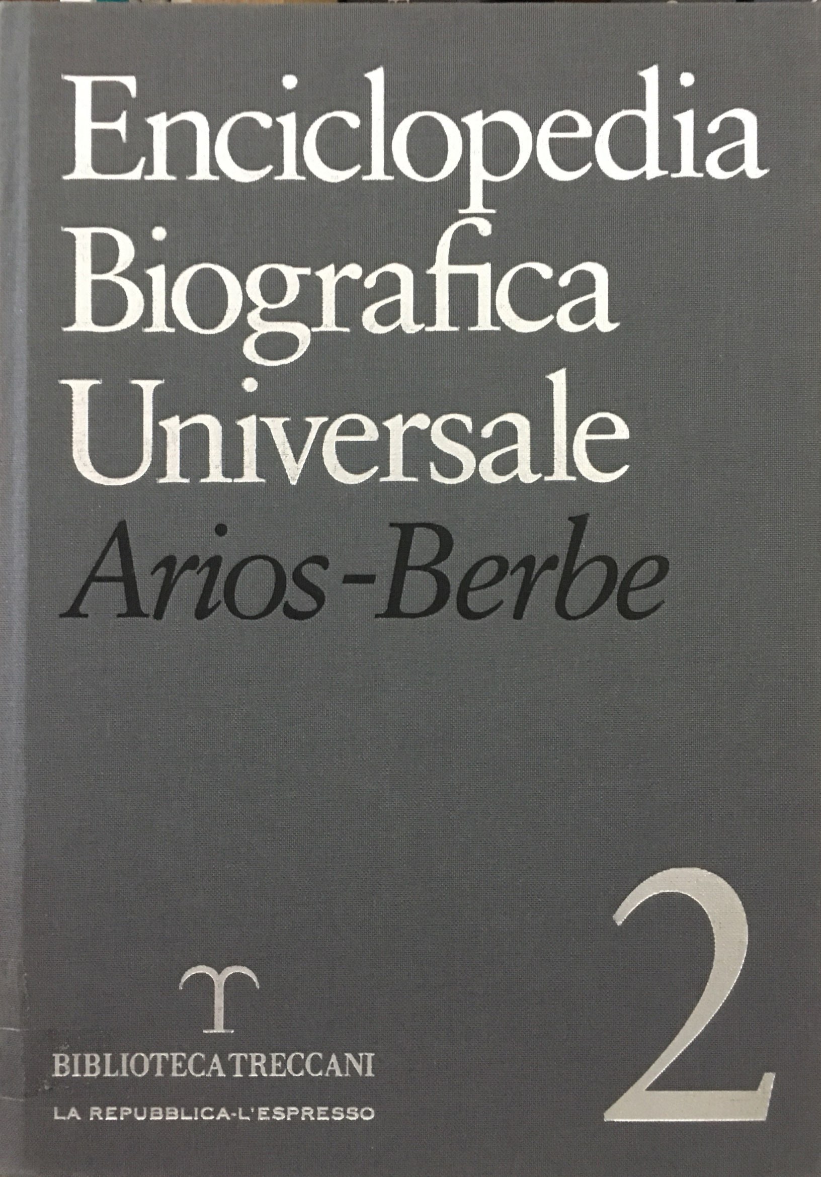 ENCICLOPEDIA BIOGRAFICA UNIVERSALE VOLUME 2